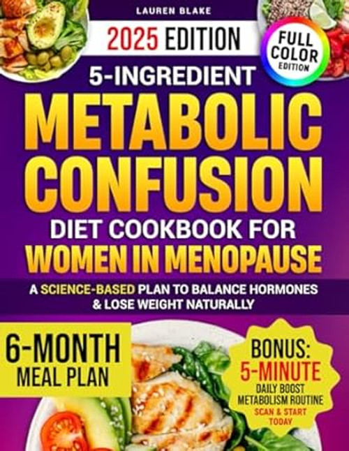 5-Ingredient Metabolic Confusion Diet Cookbook for Women in