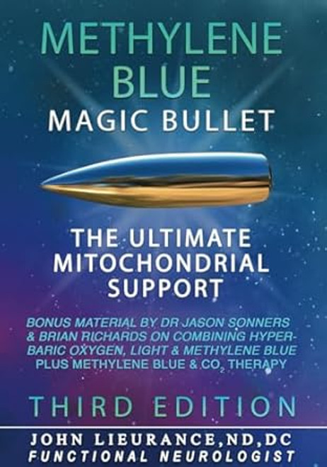 Magic Bullet: Methylene Blue: The Ultimate Mitochondrial