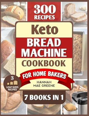 Keto Bread Machine Cookbook for Home Bakers