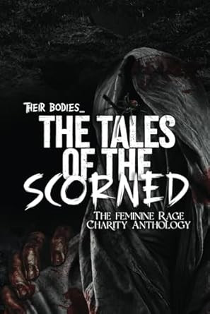 The Tales of the Scorned Dark Romance Volume 1