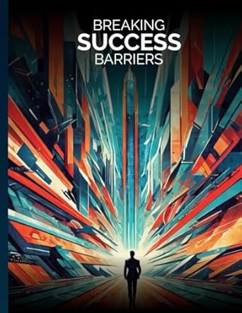 Breaking Success Barriers