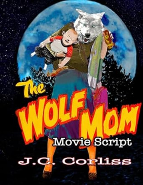 The Wolf Mom: Movie Script