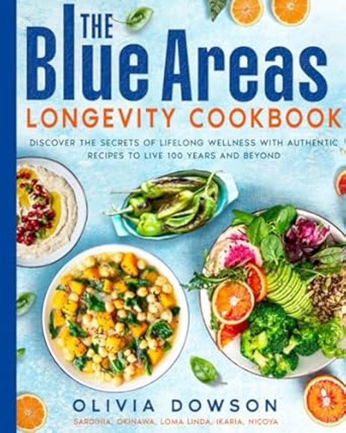 The Blue Areas Longevity Cookbook