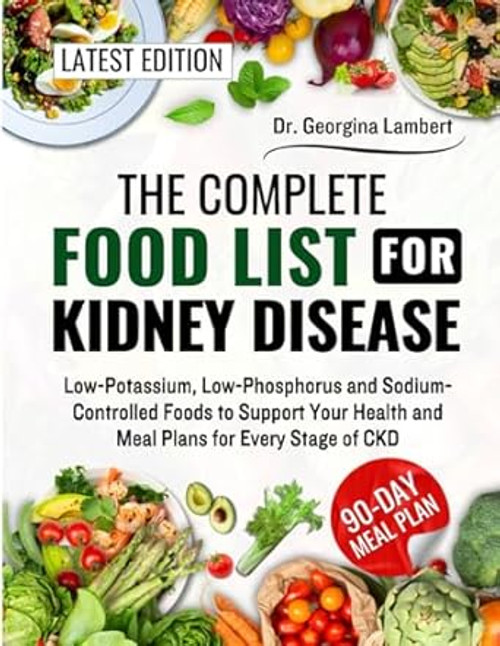 The Complete Food List for Kidney Disease