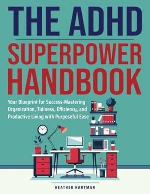 The ADHD Superpower Handbook