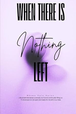 When There Is Nothing Left