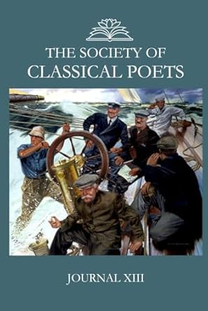 The Society of Classical Poets Journal XIII
