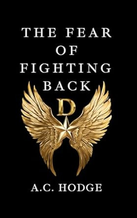 The Fear of Fighting Back