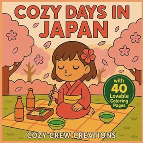 Cozy Days In Japan Coloring Book