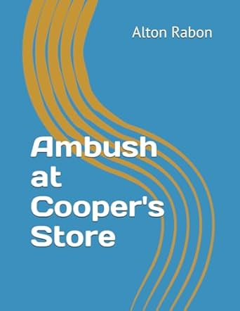 Ambush at Cooper's Store
