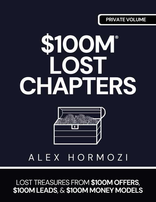 $100M LOST CHAPTERS: Lost Treasures from $100M Offers