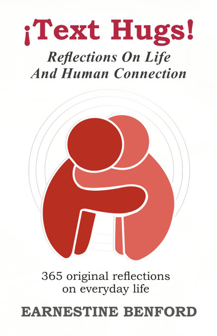 ¡Text Hugs!: Reflections on Life and Human Connection: 365 Original Reflections on Everyday Life