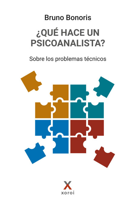 ¿Qué hace un psicoanalista?: Sobre los problemas técnicos (Spanish Edition)