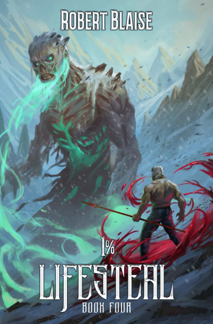 1% Lifesteal (Volume 4) A LitRPG Adventure