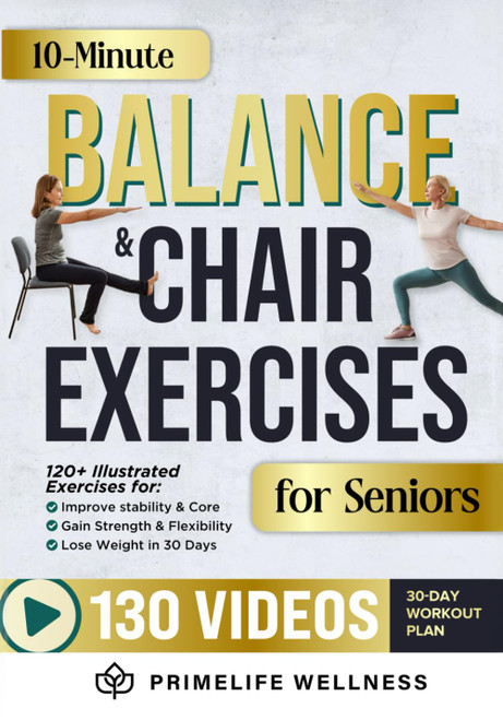 10 Minute Balance + Chair Exercises for Seniors 2 in 1 Bible