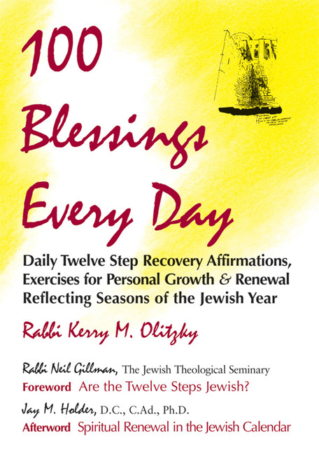100 Blessings Every Day: Daily Twelve Step Recovery Affirmations