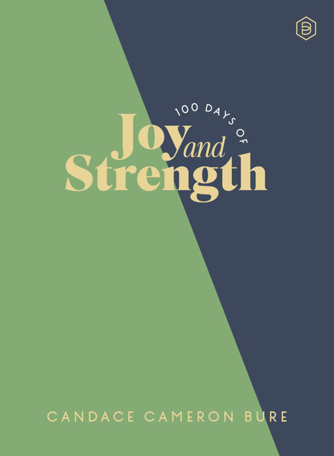 100 Days of Joy and Strength: Daily Devotions to Help You Find