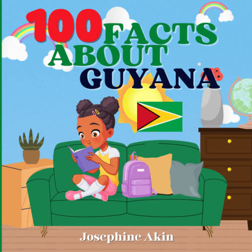 100 Facts About Guyana: For Kids, Fun Facts About Guyana , History,