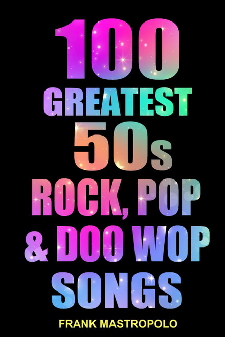 100 Greatest 50s Rock, Pop & Doo Wop Songs