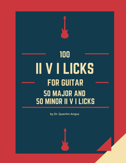100 II V I Licks for Guitar