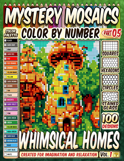 100 Whimsical Homes - Mystery Mosaic Color by Number - Enchanting Fairy