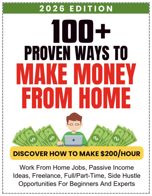 100+ Proven Ways to Make Money From Home