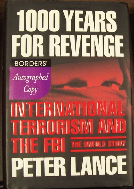 1000 Years for Revenge: International Terrorism and the FBI--the Untold