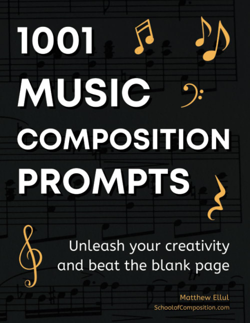 1001 Music Composition Prompts: Unleash Your Creativity and Beat the