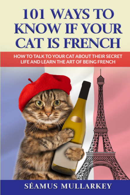 101 Ways to Know If Your Cat Is French