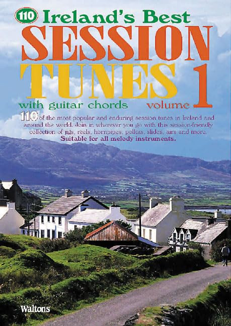 110 Ireland's Best Session Tunes - Volume 1: with Guitar Chords
