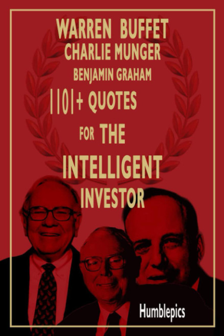1101 Warren Buffet Charlie Munger and Benjamin Graham quotes and sayings