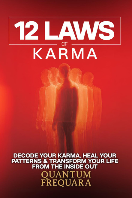 12 Laws of Karma: Decode Your Karma