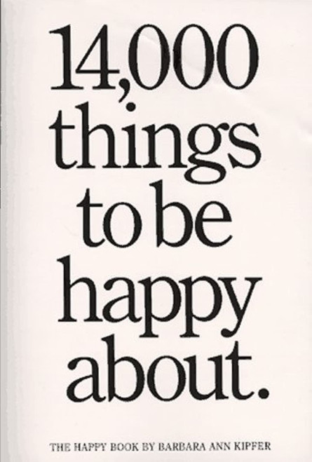 14,000 Things to Be Happy About
