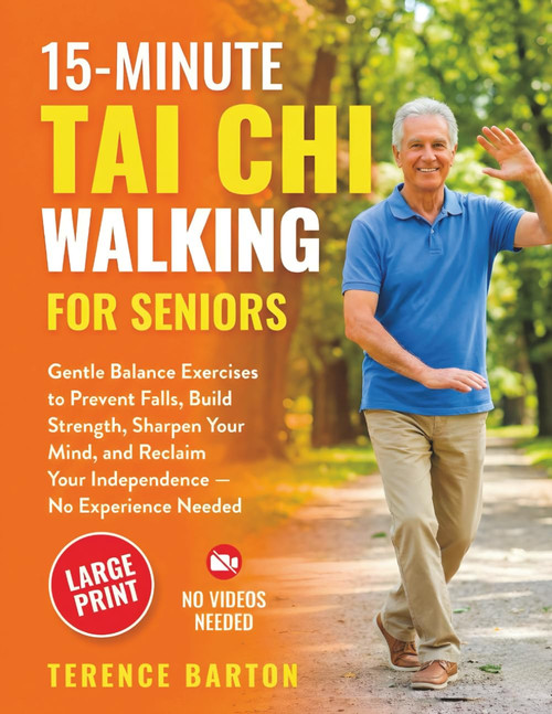 15-Minute Tai Chi Walking for Seniors