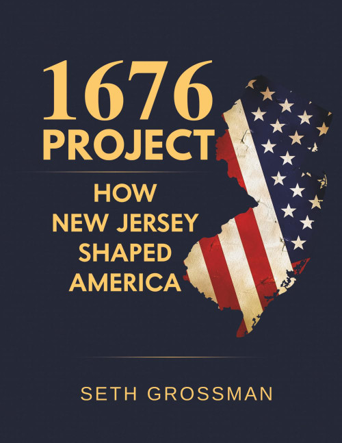 1676 Project: How New Jersey Shaped America
