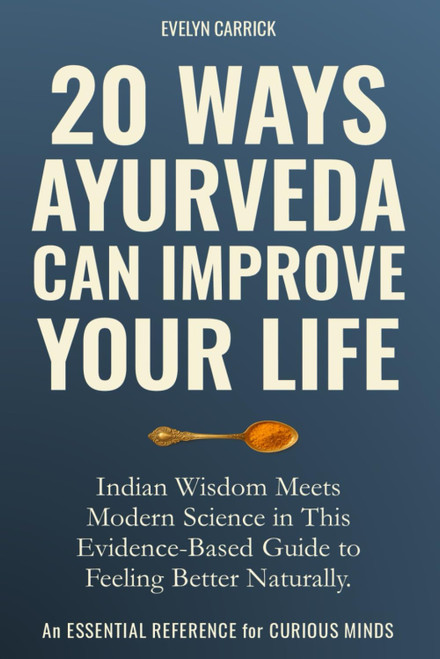 20 Ways Ayurveda Can Improve Your Life