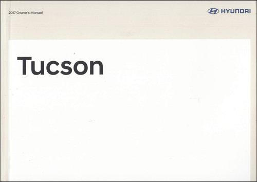 2017 Hyundai Tucson Owners Manual Guide Book