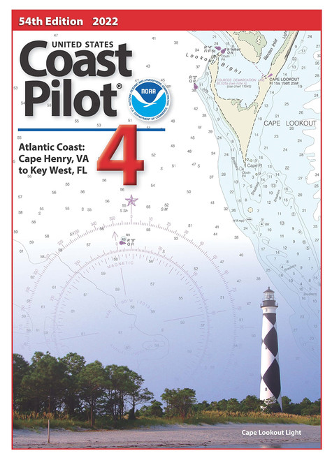 2022 U.S. Coast Pilot 4: Cape Henry to Key West, 54th Edition