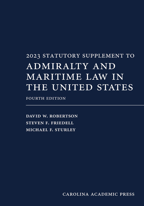 2023 Statutory Supplement to Admiralty and Maritime Law