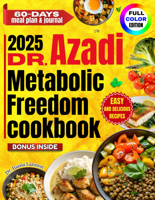 2025 Dr. Azadi Metabolic Freedom Cookbook