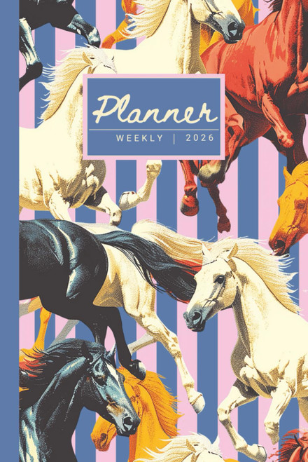2026 Horse Planner: Wild Horses Themed Weekly and Monthly Calendar