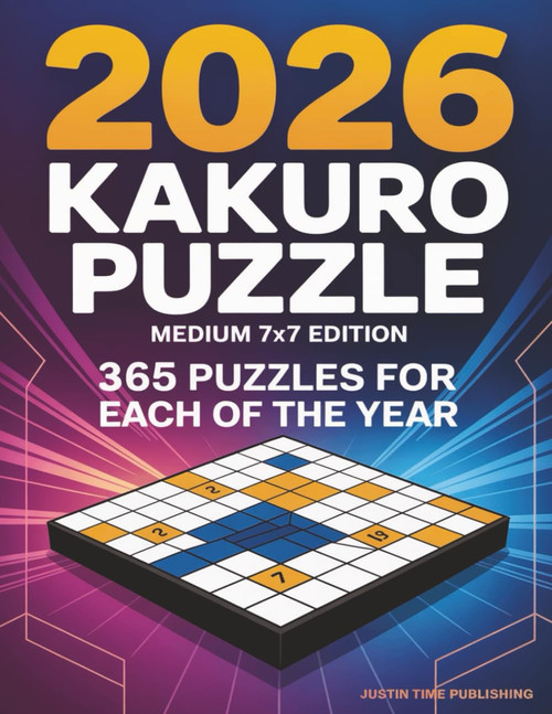 2026 Kakuro Puzzle Book: 365 Puzzles for Each Day of the Year - Medium
