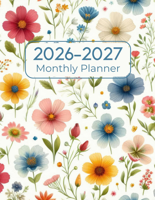 2026-2027 Monthly Planner: 2 Year From January 2026 To December 2027 With