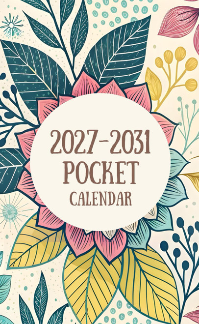 2027 -2031 Pocket Calendar: 5 Year Monthly Planner Schedule Agenda and