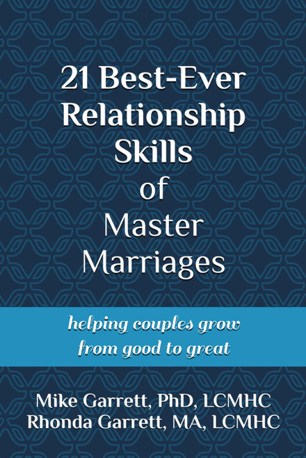21 Best-Ever Relationship Skills of Master Marriages