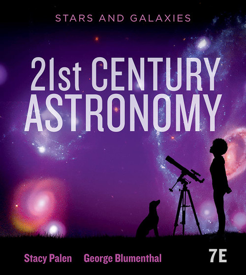 21st Century Astronomy: Stars and Galaxies
