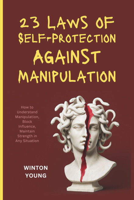 23 Laws of Self-Protection Against Manipulation