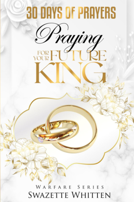 30 Days of Prayers: Praying for Your Future King