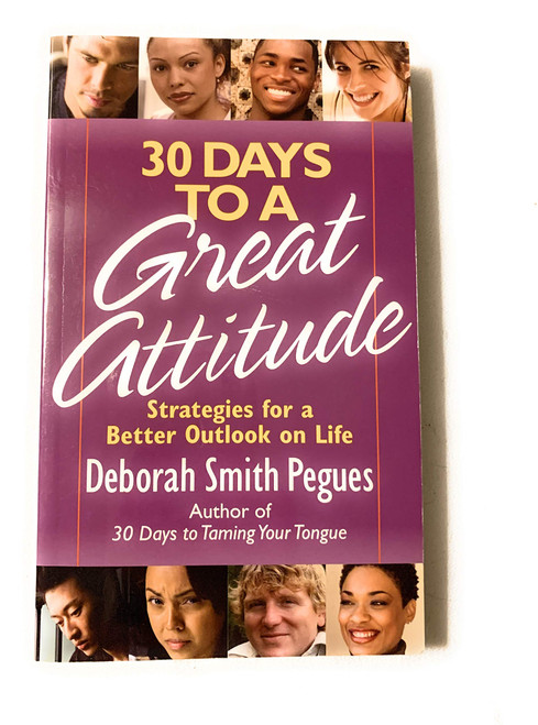 30 Days to a Great Attitude: Strategies for a Better Outlook on Life
