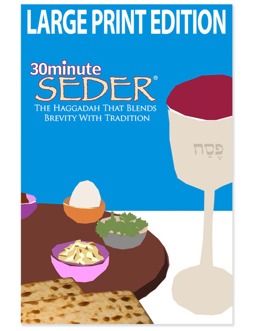 30 Minute Seder: The Haggadah That Blends Brevity With Tradition